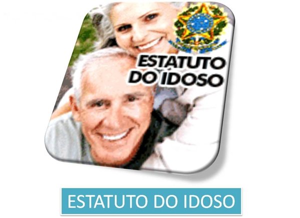 Estatuto do Idoso se apoia em direitos fundamentais e embasa decisões do STF