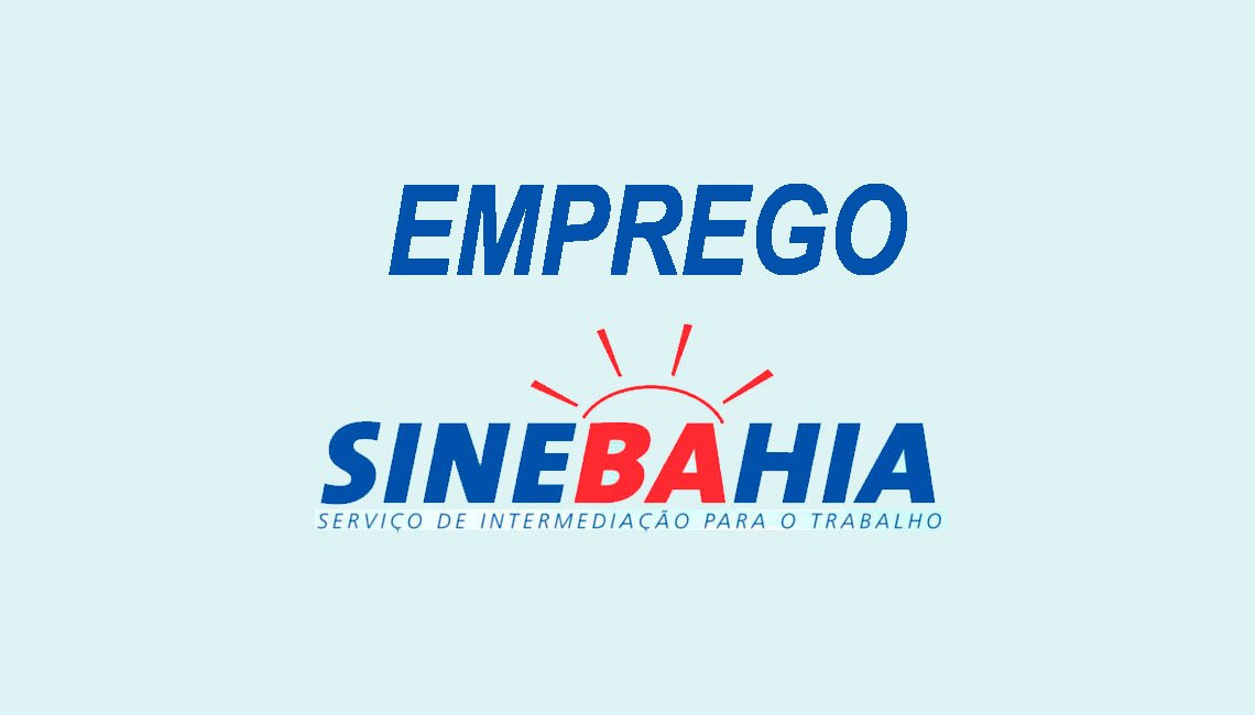 Confira as vagas de emprego desta terça-feira (20) no SineBahia